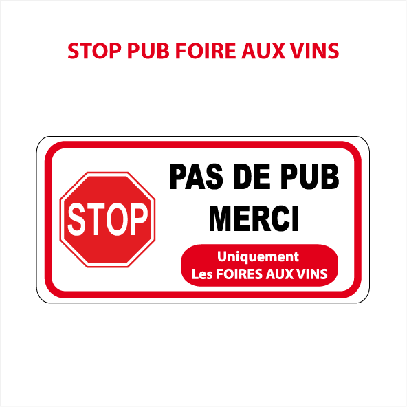 Autocollant Stop Pub sauf foire aux vins